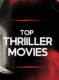 Top Thrillers Movies